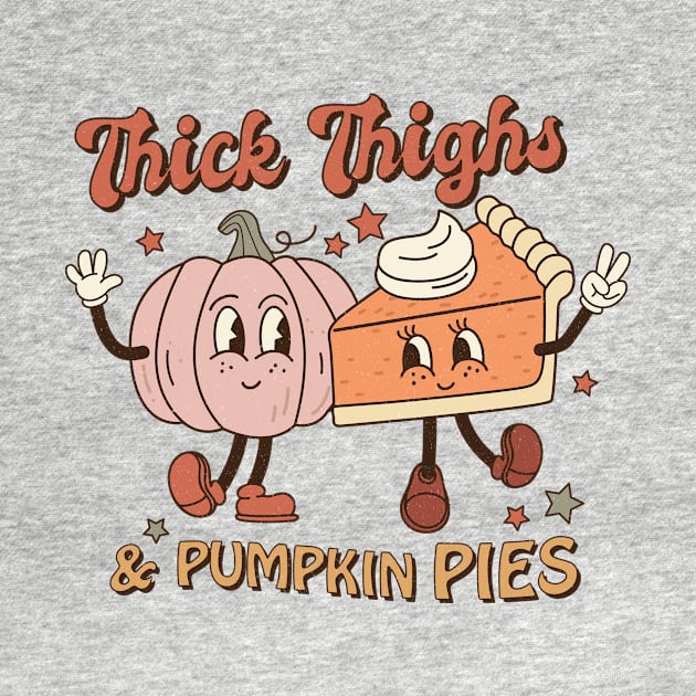 Thick Thighs & Pumpkin Pies by EliseOB